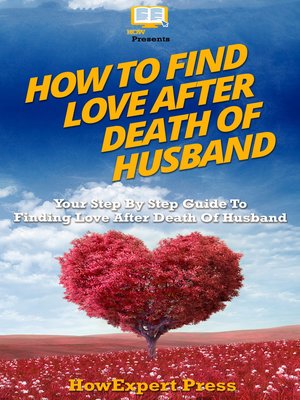 cover image of How to Find Love After Death of Husband